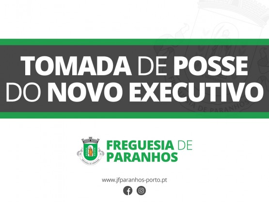 Tomada de posse do Novo Executivo 